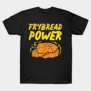 Fry Bread, Frybread T-Shirt